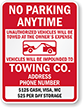 No Parking Anytime, Unauthorized Vehicles Towed Custom Sign