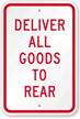 Delivery Goods To Rear Sign