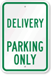 DELIVERY PARKING Sign Parking Sign