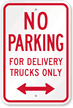 No Parking For Delivery Trucks Only Sign