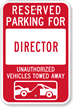 Reserved Parking For Director Sign