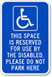 Space Reserved For The Disabled Sign