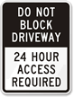 Do Not Block Driveway Access Required Sign