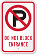 Do Not Block Entrance Sign
