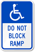 Do Not Block Ramp With Graphic Sign
