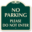 No Parking Please Do Not Enter SignatureSign