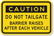 Caution, Do Not Tailgate Sign