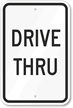 DRIVE THRU Sign