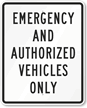 Emergency Authorized Vehicles Sign