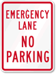 Emergency Lane, No Parking Sign