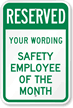Custom Safety Employee Of The Month Parking Sign