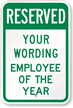 Custom Employee of the Year Reserved Parking Sign
