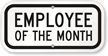 EMPLOYEE OF THE MONTH Sign