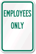 EMPLOYEES ONLY Sign