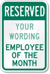 Reserved Employee of the Month Custom Sign