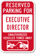 Reserved Parking For Executive Director Sign