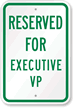 RESERVED FOR EXECUTIVE VP Sign