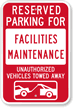 Reserved Parking For Facilities Maintenance Sign