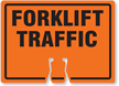 FORKLIFT TRAFFIC Cone Top Warning Sign