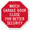 Watch Garage Door Close For Better Security Sign