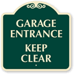Garage Entrance Keep Clear Sign