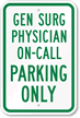 General Surgeon Physician On Call Parking Sign