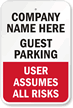 Custom Guest Parking, User Assumes All Risks Sign