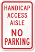 Handicap Access Aisle No Parking Sign