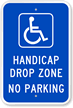 Handicap Drop Zone No Parking Sign (with Graphic)