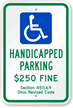 Handicapped Parking $250 Fine Sign