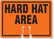 HARD HAT AREA Cone Top Warning Sign