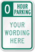 [0] Hour Parking, [custom text] Sign