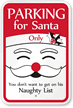 Humorous Santa Parking Only Sign
