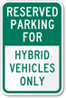 Reserved Parking for Hybrid Vehicles Only Sign
