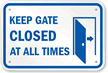 Keep Gate Closed Pool Sign