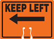 Keep Left Cone Top Warning Sign