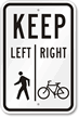 Pedestrians Keep Left Bicycles Keep Right Sign