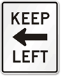 Keep Left (left arrow) Aluminum Parking Sign