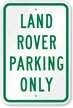 LAND ROVER PARKING ONLY Sign