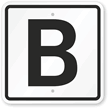 Letter B Parking Spot Sign