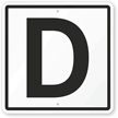 Letter D Parking Spot Sign