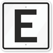 Letter E Parking Spot Sign