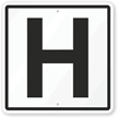 Letter H Parking Spot Sign