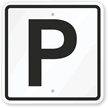 Letter P Parking Spot Sign