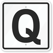 Letter Q Parking Spot Sign