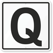 Letter Q Parking Spot Sign
