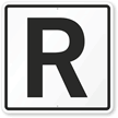Letter R Parking Spot Sign