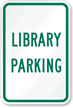 LIBRARY PARKING Sign