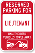 Reserved Parking For Lieutenant Sign