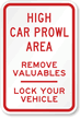 Warning: Remove Valuables Lock Your Vehicle Sign